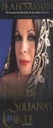 Princess Sultana's Circle (Princess Trilogy) by Jean Sasson Paperback Book