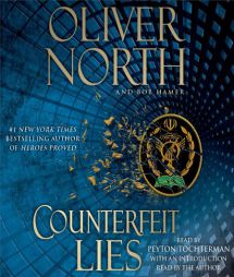 Counterfeit Lies by Oliver North Paperback Book