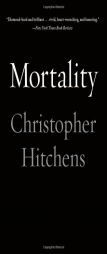 Mortality by Christopher Hitchens Paperback Book