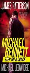 Step on a Crack (Michael Bennett) by James Patterson Paperback Book