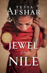 Jewel of the Nile by Tessa Afshar Paperback Book