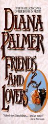 Friends And Lovers by Diana Palmer Paperback Book