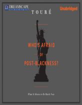 Who's Afraid of Post-Blackness?: What it Means to be Black Now by Toure Paperback Book