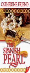 The Spanish Pearl by Catherine Friend Paperback Book