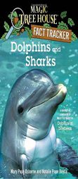 Dolphins and Sharks: Magic Tree House Research Guide (A Stepping Stone Book(TM)) by Mary Pope Osborne Paperback Book