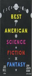 The Best American Science Fiction and Fantasy 2015 by John Joseph Adams Paperback Book