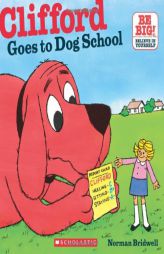 Clifford Goes to Dog School by Norman Bridwell Paperback Book