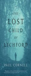 The Lost Child of Lychford by Paul Cornell Paperback Book