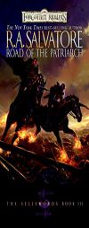Road of the Patriarch: The Sellswords, Book III by R. A. Salvatore Paperback Book