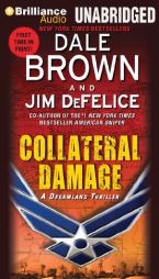 Collateral Damage: A Dreamland Thriller (Dale Brown's Dreamland Series) by Dale Brown Paperback Book