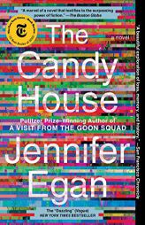 The Candy House: A Novel by Jennifer Egan Paperback Book