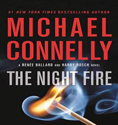 The Night Fire (A Renée Ballard and Harry Bosch Novel (22)) by Michael Connelly Paperback Book