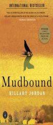 Mudbound by Hillary Jordan Paperback Book