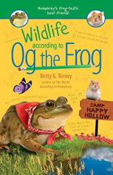Wildlife According to Og the Frog by Betty G. Birney Paperback Book