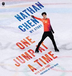 One Jump at a Time: My Story by Nathan Chen Paperback Book