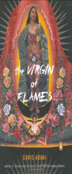 The Virgin of Flames by Chris Abani Paperback Book