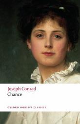 Chance: A Tale in Two Parts (Oxford World's Classics) by Joseph Conrad Paperback Book