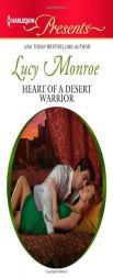 Heart of a Desert Warrior by Lucy Monroe Paperback Book