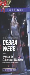 Would-Be Christmas Wedding by Debra Webb Paperback Book