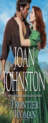 Frontier Woman by Joan Johnston Paperback Book