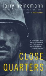 Close Quarters by Larry Heinemann Paperback Book