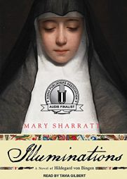 Illuminations of Hildegard Von Bingen by Mary Sharratt Paperback Book