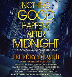 Nothing Good Happens After Midnight: A Suspense Magazine Anthology by Jeffery Deaver Paperback Book