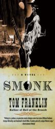 Smonk by Tom Franklin Paperback Book
