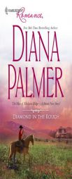 Diamond In The Rough by Diana Palmer Paperback Book