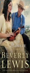 Fiddler, The (Home to Hickory Hollow) by Beverly Lewis Paperback Book