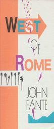 West of Rome by John Fante Paperback Book