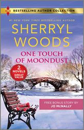 One Touch of Moondust & A Man You Can Trust by Sherryl Woods Paperback Book