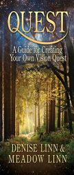 Quest: A Guide for Creating Your Own Vision Quest by Denise Linn Paperback Book