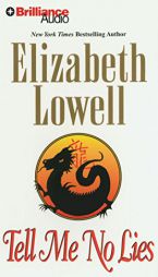 Tell Me No Lies by Elizabeth Lowell Paperback Book