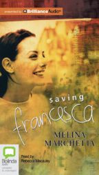 Saving Francesca by Melina Marchetta Paperback Book