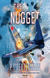 The Nugget: A Novel by P. T. Deutermann Paperback Book