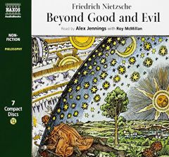 Beyond Good and Evil (Naxos Complete Classics) by Friedrich Wilhelm Nietzsche Paperback Book