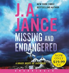 Missing and Endangered Low Price CD: A Brady Novel of Suspense by J. A. Jance Paperback Book