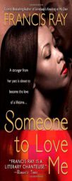 Someone to Love Me by Francis Ray Paperback Book