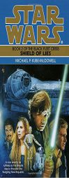 Shield of Lies (Star Wars: The Black Fleet Crisis, Book 2) by Michael P. Kube-McDowell Paperback Book
