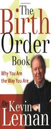 The Birth Order Book: Why You Are the Way You Are by Kevin Leman Paperback Book