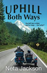 Uphill Both Ways by Neta Jackson Paperback Book