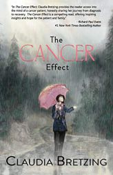 The Cancer Effect by Bretzing Claudia Paperback Book