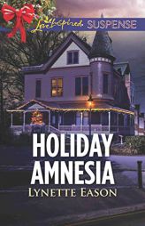 Holiday Amnesia by Lynette Eason Paperback Book