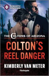 Colton's Reel Danger by Kimberly Van Meter Paperback Book