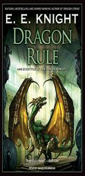 Dragon Rule (Age of Fire) by E. E. Knight Paperback Book
