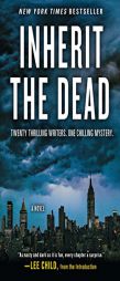 Inherit the Dead: A Novel by Lee Child Paperback Book