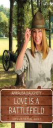 Love Is a Battlefield (A Walk in the Park) by Annalisa Daughety Paperback Book