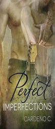 Perfect Imperfections by Cardeno C Paperback Book