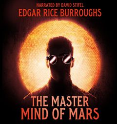 The Master Mind of Mars (The Barsoom Series) by Edgar Rice Burroughs Paperback Book